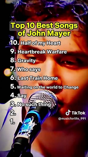 Top 10 Best Songs of John Mayer for Your Playlist
