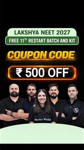 PW COUPON CODE - LAKSHYA NEET 2027 Batch । PW Coupon Code 2026 Batch ₹500 Off 🥳। #pwcouponcode