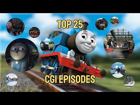 Top 25 Thomas & Friends CGI Episodes