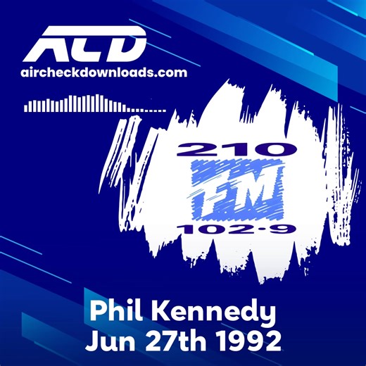 This day 1992 - Phil Kennedy at 210-FM (now Heart). | Aircheck Downloads