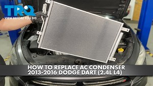 How to Replace AC Condenser 2013-2016 Dodge Dart 24L L4