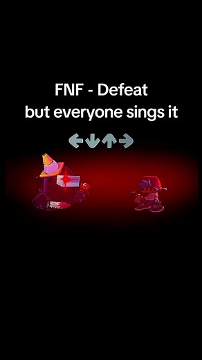 FNF Defeat But Everyone Sings It