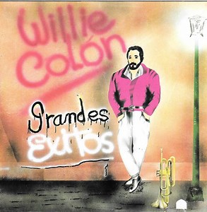 Willie Colón - Grandes Exitos
