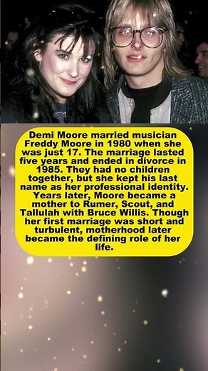 Demi Moore's First Marriage at 17 Changed Her Life Forever