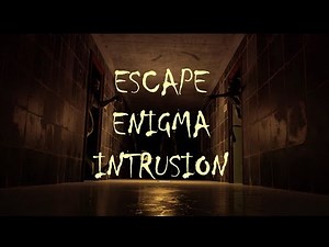 [HORROR] - ESCAPE ENIGMA INTRUSION WALKTHROUGH