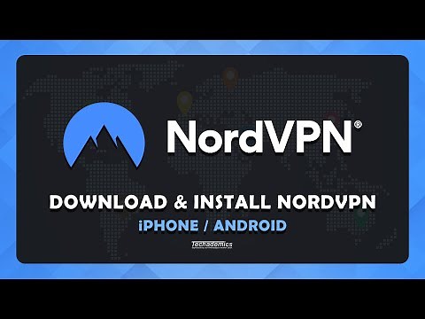 How To Download and Install NordVPN - (iPhone & Android)