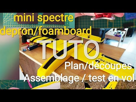 DIY comment construire un avion RC FPV SPECTRE en depron