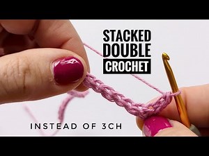 Stacked double crochet