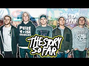 The History of The Story So Far (They Changed Pop Punk)