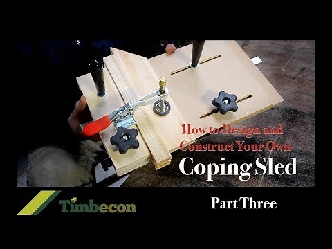 How to Design and Construct Your Own Coping Sled - Part Three