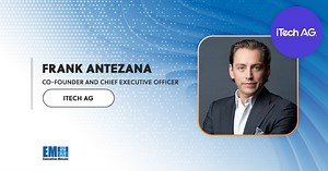 CMS Selects iTech AG to Support Center for Clinical Standards & Quality Under $75M BPA; Frank Antezana Quoted