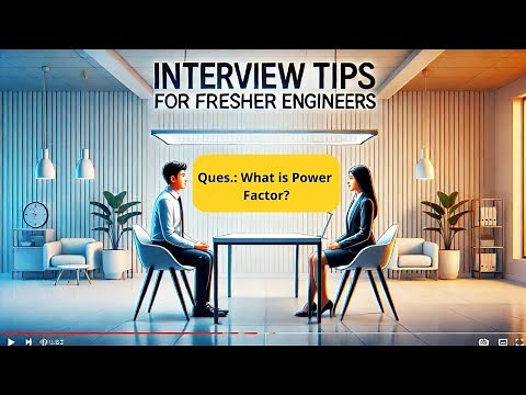 Interview tips for fresher Electrical, Electrical & Electronics Engineering Students