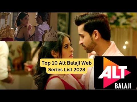 Top 10 Alt Balaji Web Series List 2023 🔥| Watch Best Romantic Alt Balaji Series Online for Free