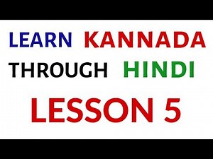 Learn Kannada Through Hindi - Lesson 5
