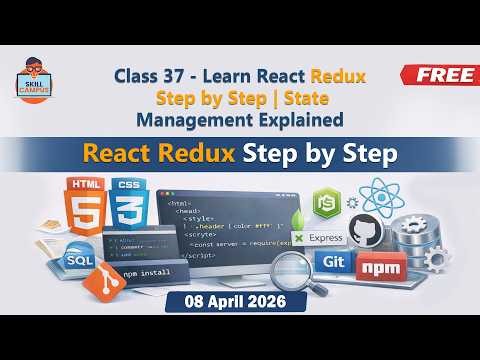 Class 37 - Learn React Redux Step by Step | State Management Explained