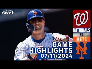 Mets vs Nationals (7/11/2024) | NY Mets Highlights | SNY