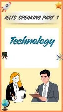 IELTS Speaking Part 1 | Technology 📱💻