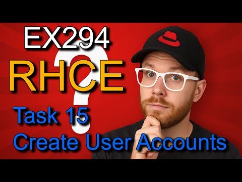 RHCE 9/10 Exam Prep: Real EX294 Questions & Step-by-Step Solutions(2025) Task15 Create User Accounts