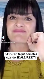 3 ERRORES que cometes cuando SE ALEJA DE TI🤦🏻‍♀️ | María Torres Moros