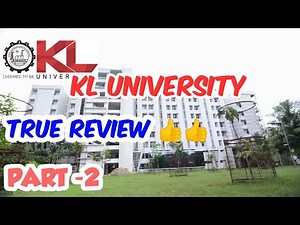 KLU|KL University Vijayawada|REVIEW|CAMPUS|HOSTELS|FEE|PLACEMENTS|REALITY|PART-2
