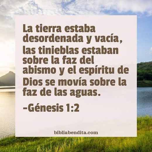 Explicación Génesis 1:2. 'La tierra estaba desordenada y vacía, las tinieblas estaban sobre la faz del abismo y el espíritu de Dios se movía sobre la faz de las aguas.' - BibliaBendita