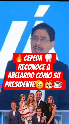 🔥CEPEDA 🦷 acknowledges Abelardo as his president🫡🐯☕