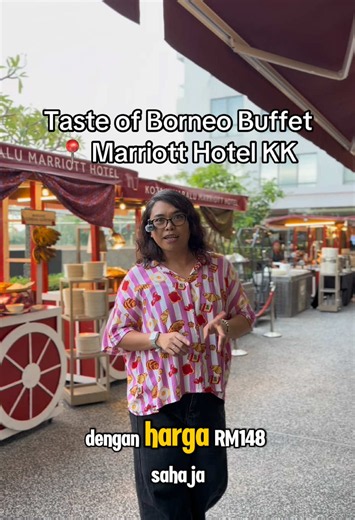 Taste of Borneo Buffet Marriott Kota Kinabalu 2026