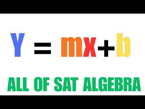 Every Algebra Topic You Need for SAT Math