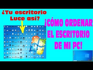 Como Ordenar el escritorio de mi pc Windows Limpio Vacio Ordenador mas Veloz