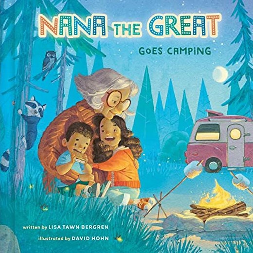 Nana the Great Goes Camping by Lisa Tawn Bergren | Full Audiobook