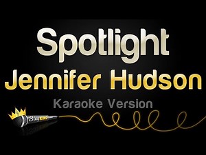 Jennifer Hudson - Spotlight (Karaoke Version)