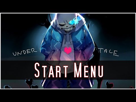 [Undertale "Start Menu" Remix] BEGIN THE GAME