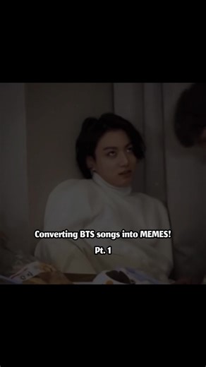 BTS Songs Transformed into Hilarious Memes