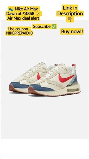 👟 Nike Air Max Dawn at ₹4858 😳 Air Max deal alert