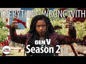 Everything Wrong With Gen V Season 2