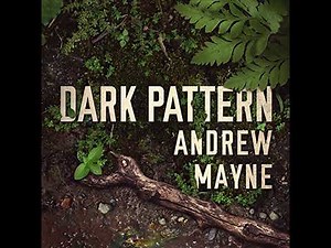 Dark Pattern by Andrew Mayne | Full Audiobook