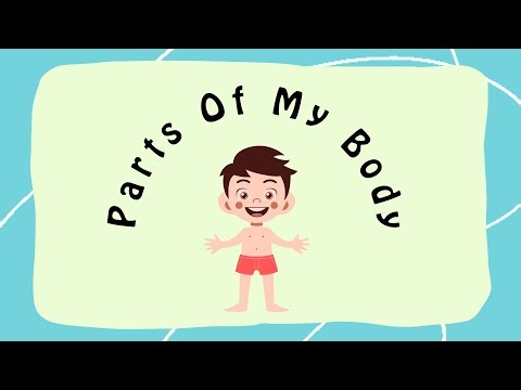 Learn Parts of My Body | Fun & Educational Video for Kids