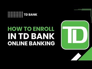 How to Enroll in TD Bank Online Banking (Step-by-Step Guide)