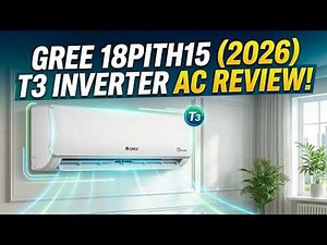 Gree 18PITH15 (2026) Latest T3 Inverter AC Review!