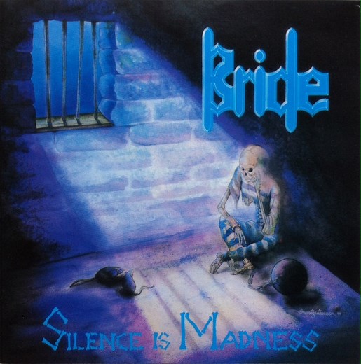 Bride - Silence Is Madness
