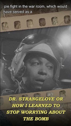 Dr. Strangelove or: How I Learned to Stop Worrying and Love the Bomb Facts