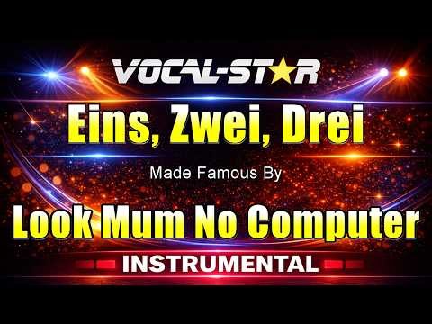 Look Mum No Computer - Eins, Zwei, Drei (Karaoke Studio Version) (No Backing Vocals)