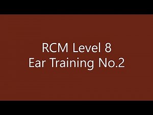 RCM Level 8 Ear Training No.2 (Day 5 -- 8)