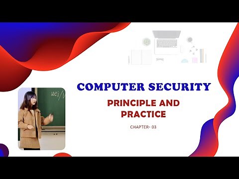 Computer Security - Principles and Practice | Chapter Three | University Class Video