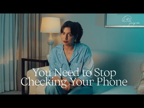 You Need to Stop Checking Your Phone | Life in Progress Podcast