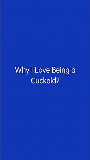 Why Men Like the Cuckold Lifestyle