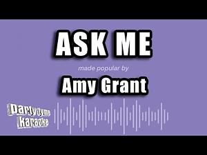 Amy Grant - Ask Me (Karaoke Version)
