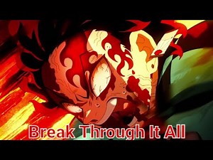 Break Through It All 『AMV Mix』