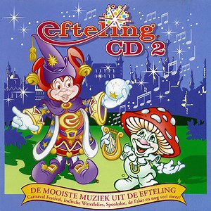 Various - Efteling CD 2 (De Mooiste Muziek Uit De Efteling)