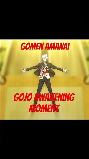 Gomen Amanai - Gojo Satoru awakening moment